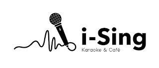 I-SING KARAOKE & CAFÉ trademark