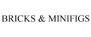 BRICKS & MINIFIGS trademark