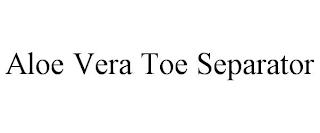 ALOE VERA TOE SEPARATOR trademark