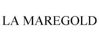 LA MAREGOLD trademark