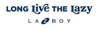 LONG LIVE THE LAZY LAZBOY trademark