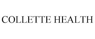 COLLETTE HEALTH trademark