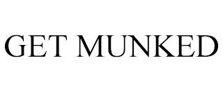 GET MUNKED trademark