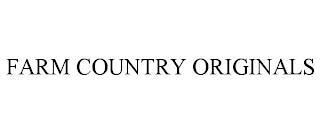 FARM COUNTRY ORIGINALS trademark