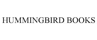 HUMMINGBIRD BOOKS trademark