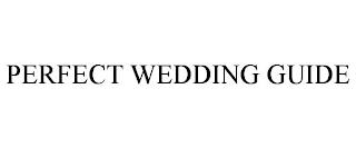 PERFECT WEDDING GUIDE trademark