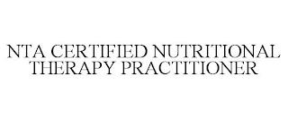 NTA CERTIFIED NUTRITIONAL THERAPY PRACTITIONER trademark