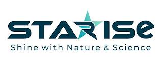 STARISE SHINE WITH NATURE & SCIENCE trademark