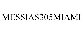 MESSIAS305MIAMI trademark