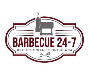 BARBECUE 24-7  #TU COCINITA BORINQUBANA trademark