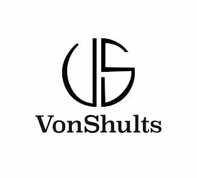 VS VONSHULTS trademark