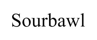 SOURBAWL trademark