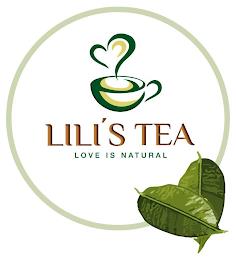 LILI'S TEA LOVE IS NATURAL trademark