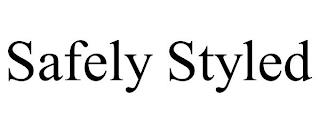 SAFELY STYLED trademark