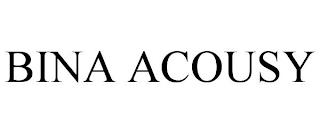 BINA ACOUSY trademark