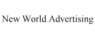 NEW WORLD ADVERTISING trademark