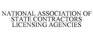 NATIONAL ASSOCIATION OF STATE CONTRACTORS LICENSING AGENCIES trademark