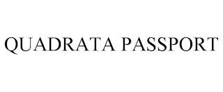 QUADRATA PASSPORT trademark