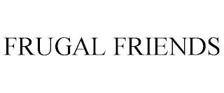 FRUGAL FRIENDS trademark