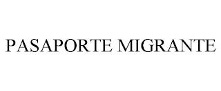 PASAPORTE MIGRANTE trademark