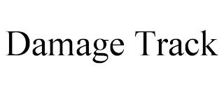 DAMAGE TRACK trademark