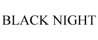 BLACK NIGHT trademark