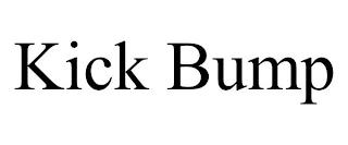 KICK BUMP trademark