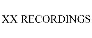 XX RECORDINGS trademark