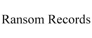 RANSOM RECORDS trademark