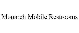 MONARCH MOBILE RESTROOMS trademark