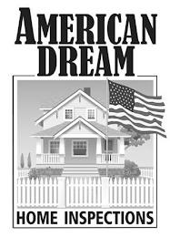 AMERICAN DREAM HOME INSPECTIONS trademark