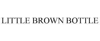 LITTLE BROWN BOTTLE trademark