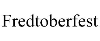 FREDTOBERFEST trademark