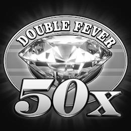 DOUBLE FEVER 50X trademark