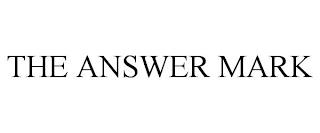 THE ANSWER MARK trademark