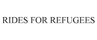 RIDES FOR REFUGEES trademark