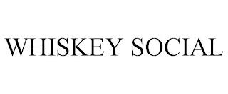 WHISKEY SOCIAL trademark