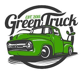 GREEN TRUCK EST. 2015 trademark