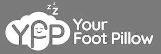 YFP YOUR FOOT PILLOW ZZZ trademark