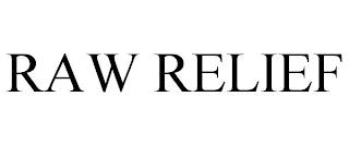 RAW RELIEF trademark