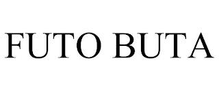 FUTO BUTA trademark