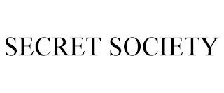 SECRET SOCIETY trademark