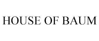 HOUSE OF BAUM trademark