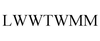 LWWTWMM trademark