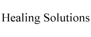 HEALING SOLUTIONS trademark