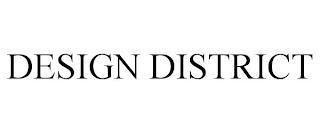 DESIGN DISTRICT trademark