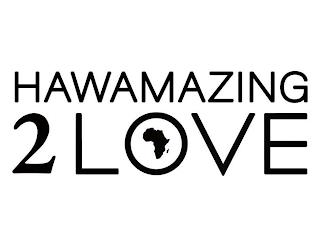 HAWAMAZING 2 LOVE trademark