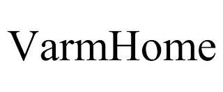 VARMHOME trademark