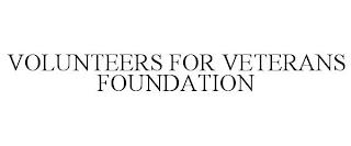 VOLUNTEERS FOR VETERANS FOUNDATION trademark