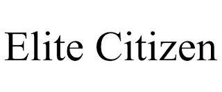 ELITE CITIZEN trademark